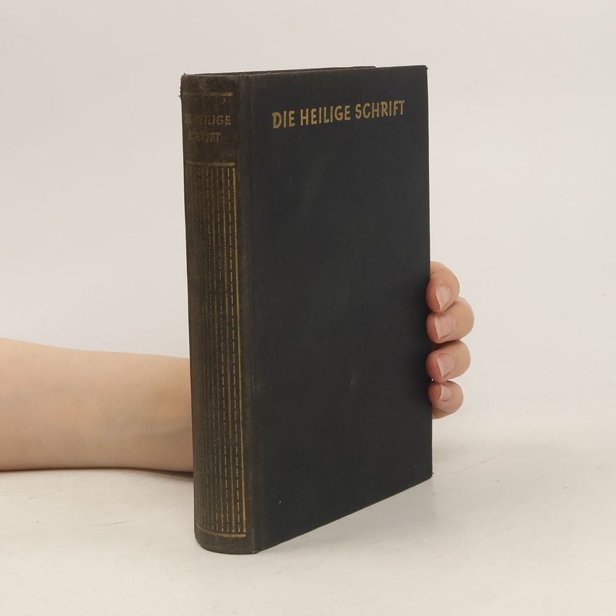 Autorenkollektiv Die Bibel oder die ganze Heilige Schrift des Alten und Neuen Testaments