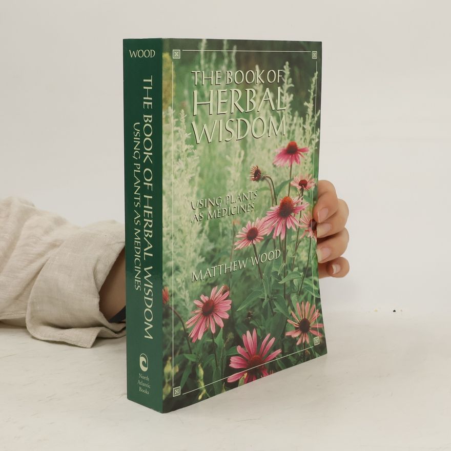 Matthew Homewood Book Of Herbal Wisdom