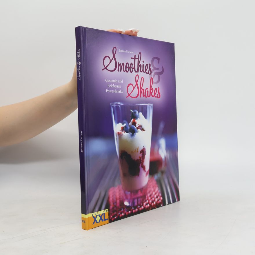 Joanna Farrow Smoothies & Shakes