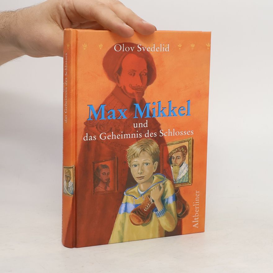Olov Svedelid Max Mikkel und das Geheimnis des Schlosses