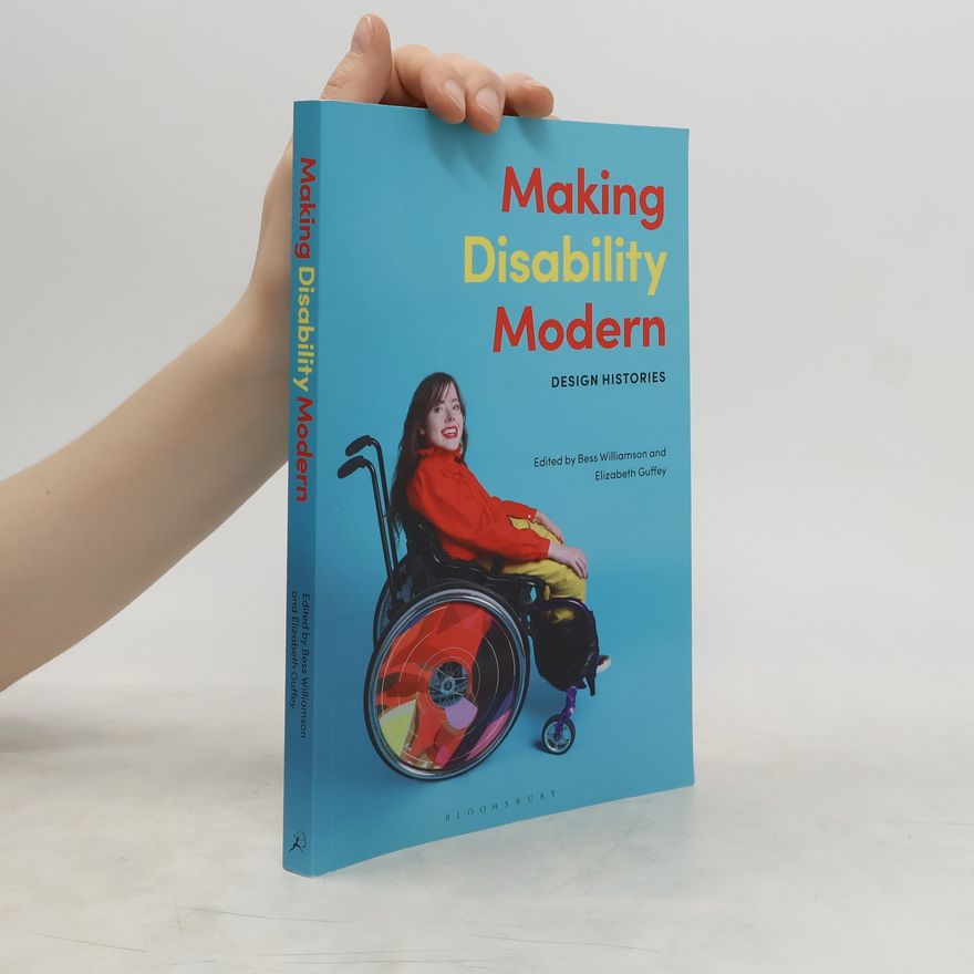 Kolektiv autorů Making Disability Modern