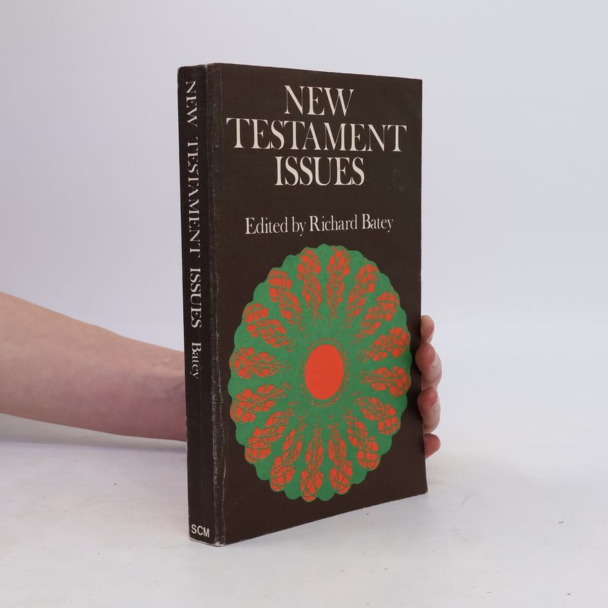 Richard Batey New Testament Issues