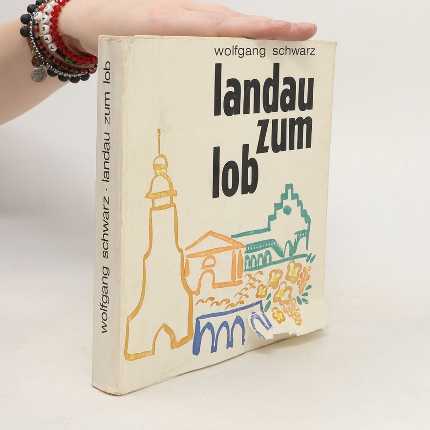 Wolfgang Schwarz Landau zum Lob