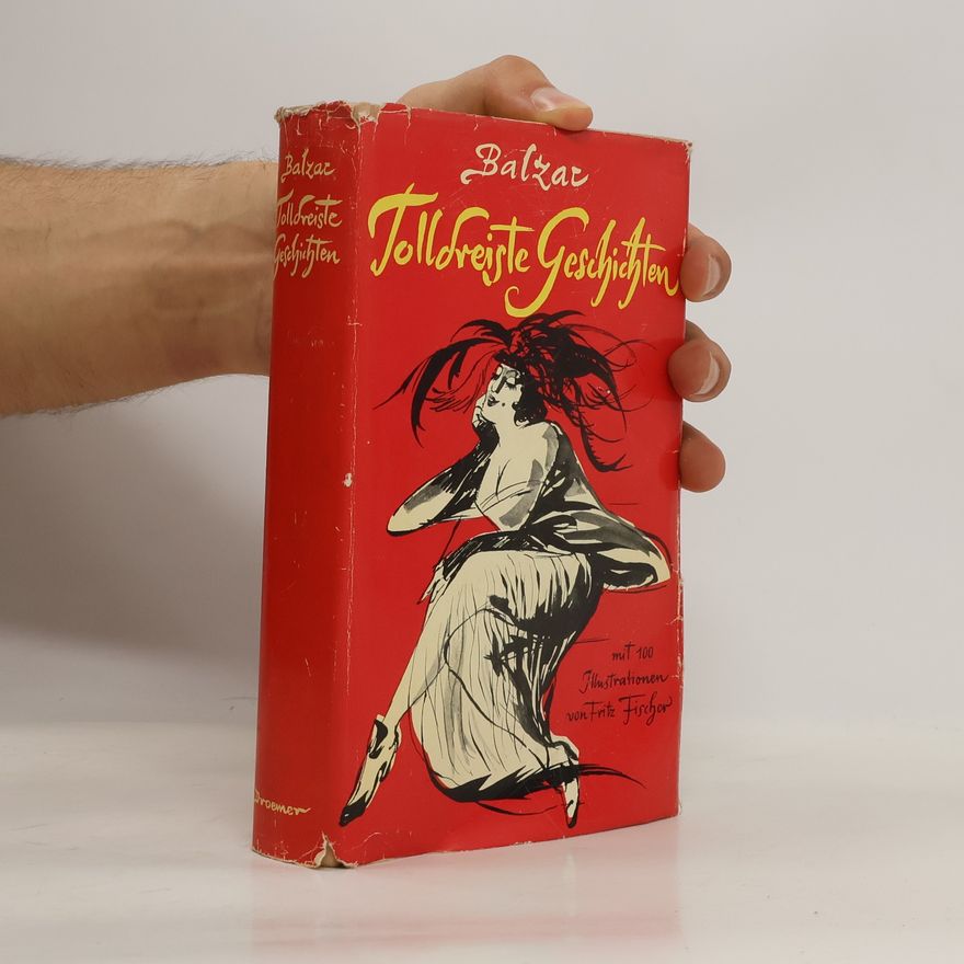 Honoré de Balzac Tolldreiste Geschichten mit 100 Illustrationen