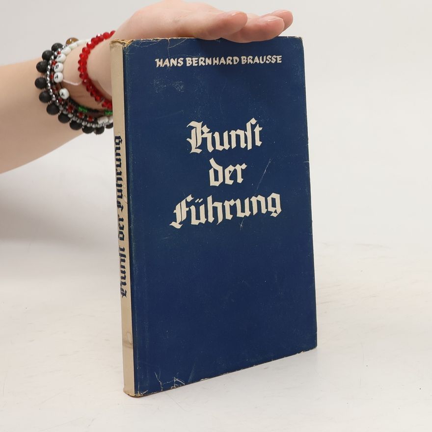Hans Bernhard Brausse Kunst der Führung