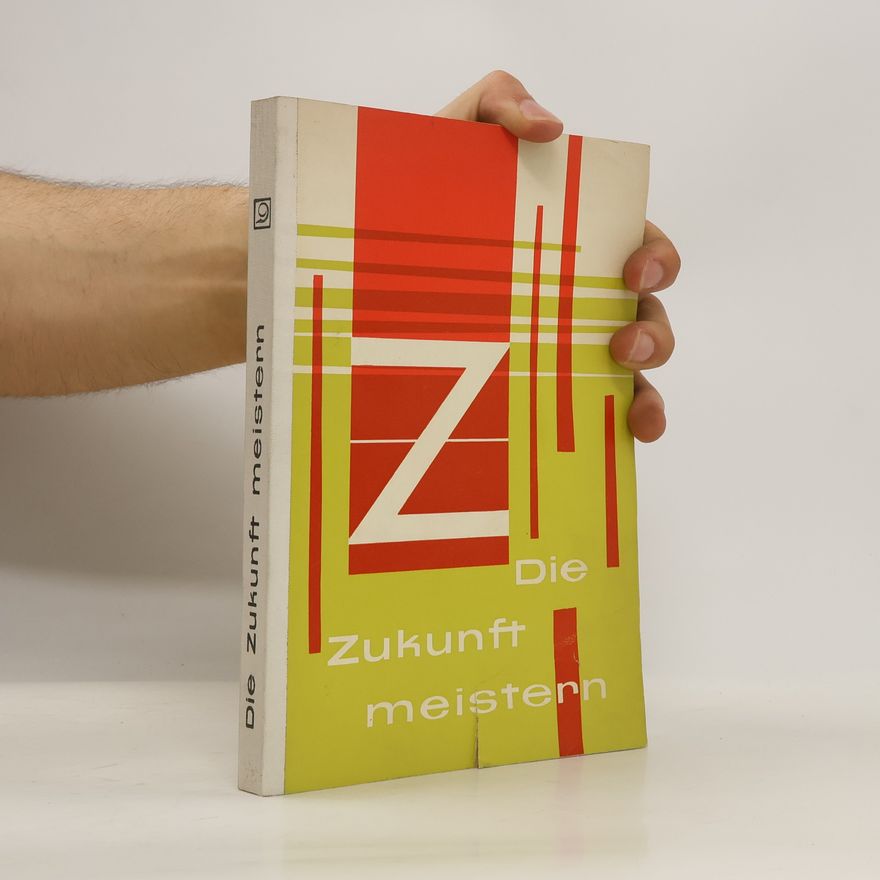 Autorenkollektiv Die Zukunft meistern
