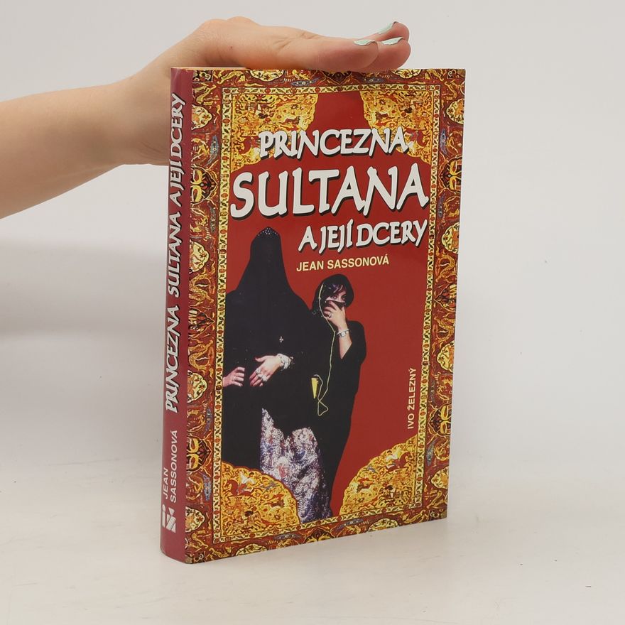 Jean Sasson Princezna Sultana a její dcery