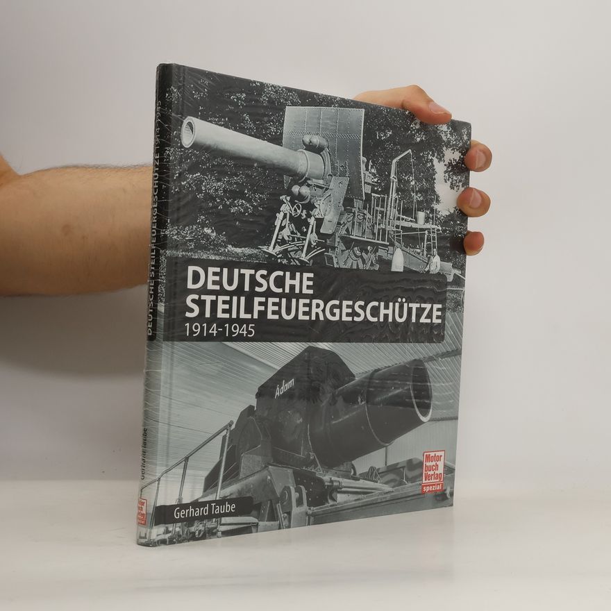 Gerhard Taube Deutsche Steilfeuergeschütze