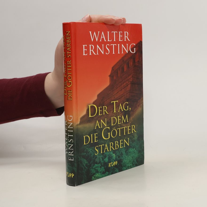 Walter Ernsting Der Tag, an dem die Götter starben