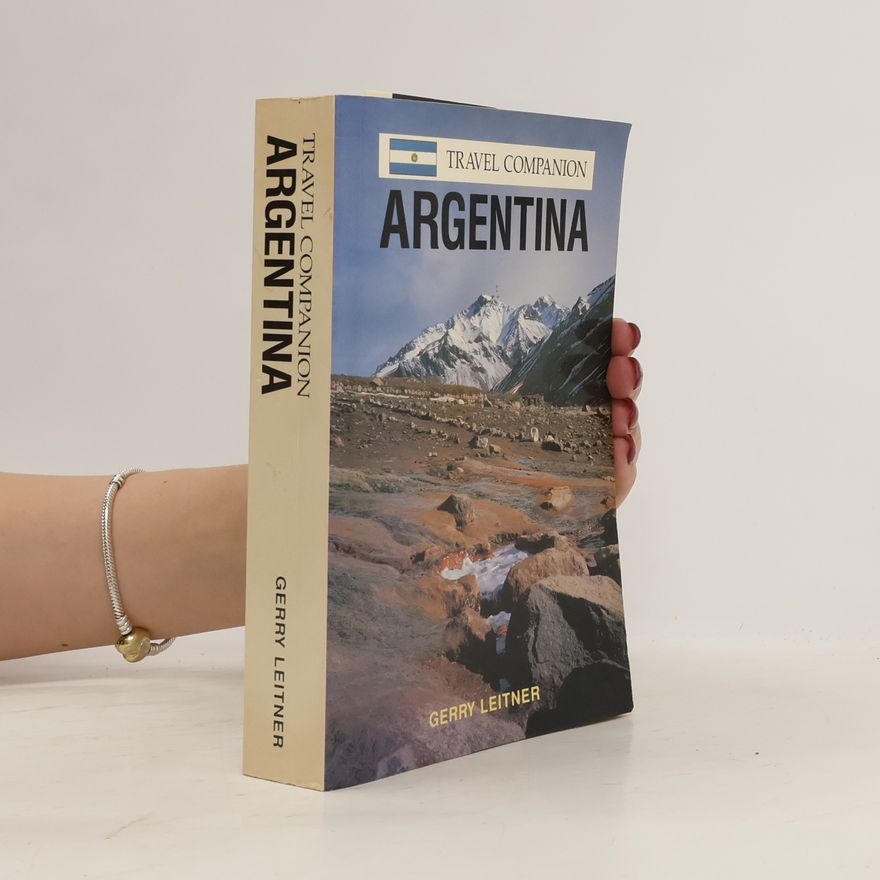 Gerry Leitner Argentina Travel Companion