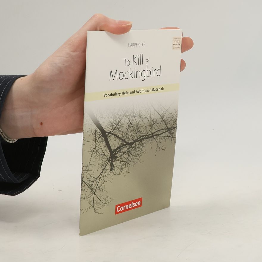 Angela Ringel Eichinger To Kill a Mockingbird: Vocabulary Help and Additional Materials