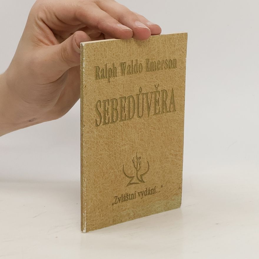 Ralph Waldo Emerson Sebedůvěra