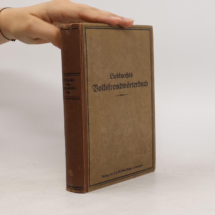Wilhelm Liebknecht Liebknechts Volksfremdwörterbuch