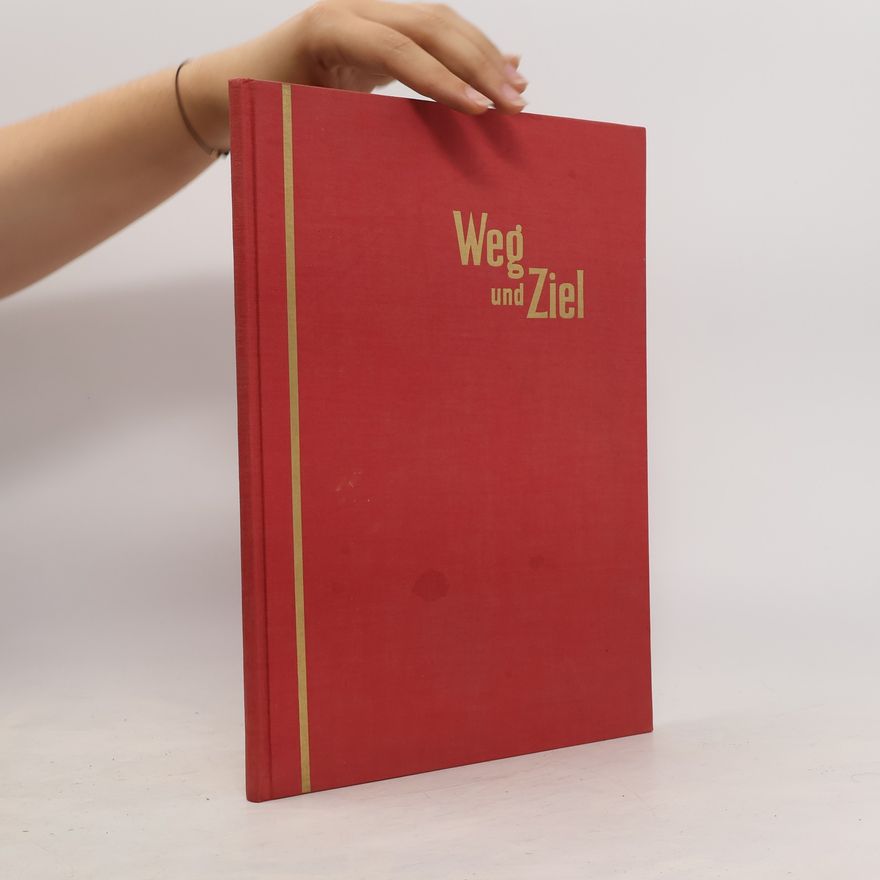 Autorenkollektiv Weg und Ziel
