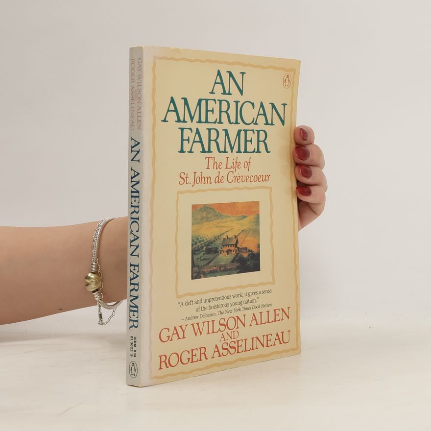 Roger Asselineau An American Farmer