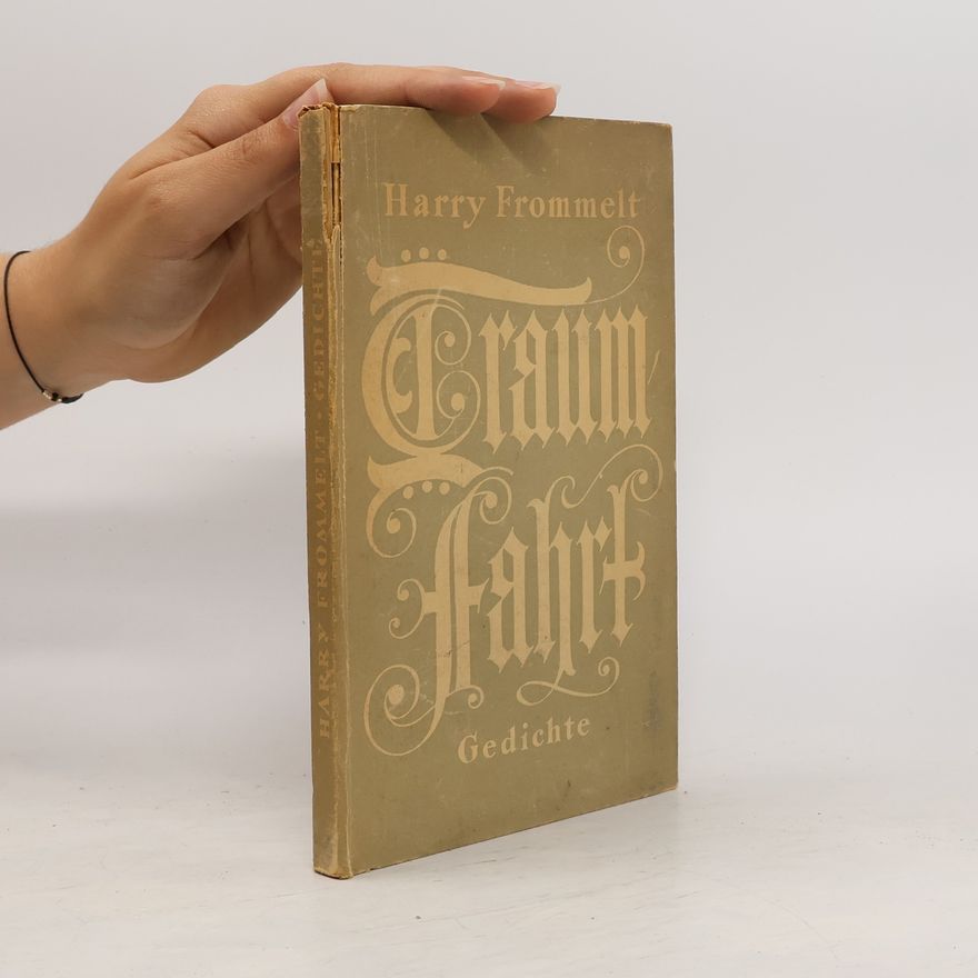 Harry Frommelt Traumfahrt Gedichte