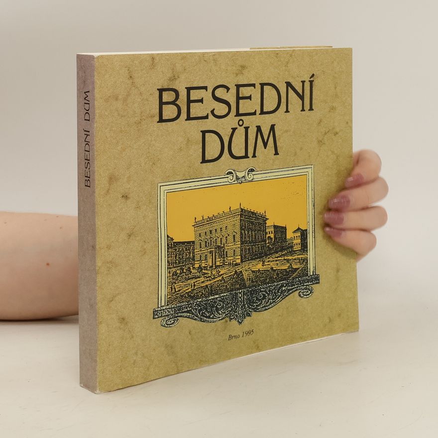 Various authors Besední dům : Architektura, společnost, kultura