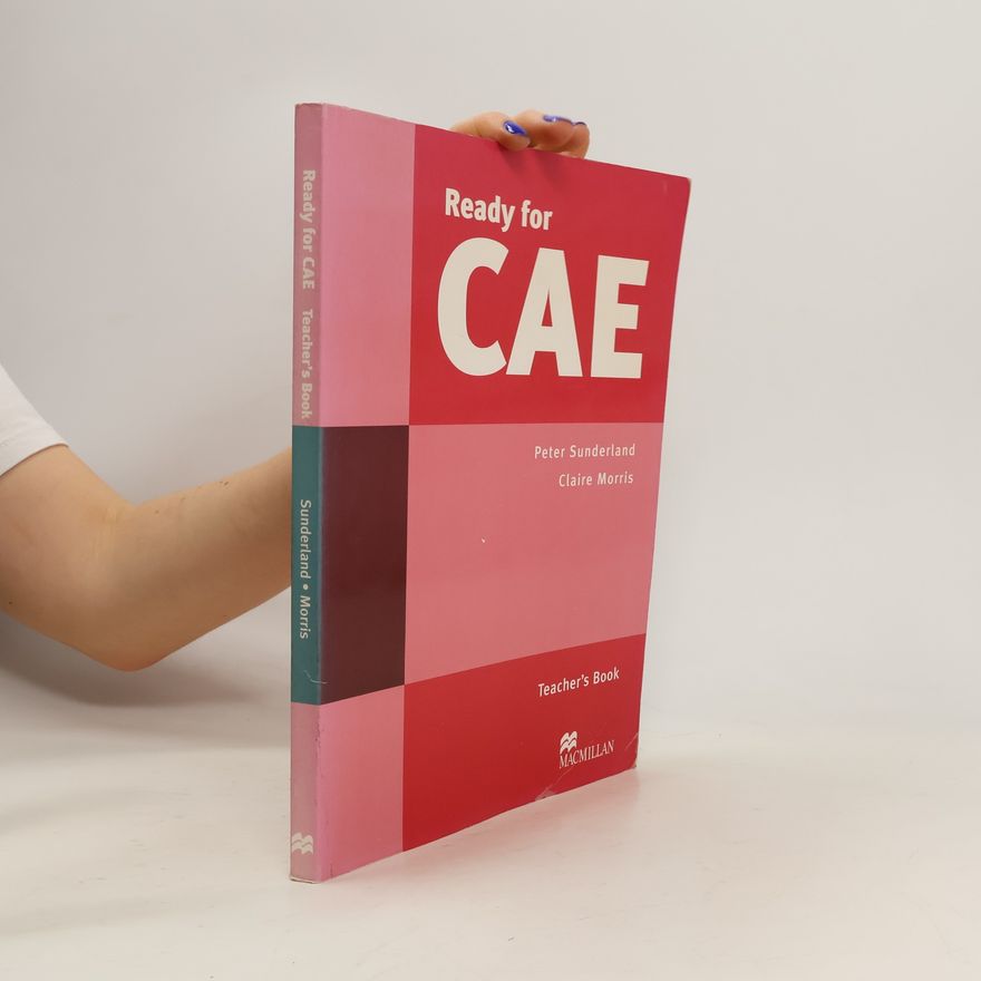 Claire Morris Ready for CAE. Teacher's book