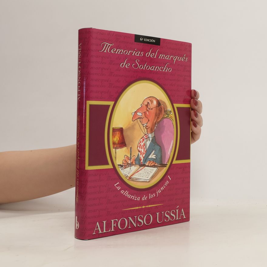 Alfonso Ussía Memorias del marqués de Sotoancho