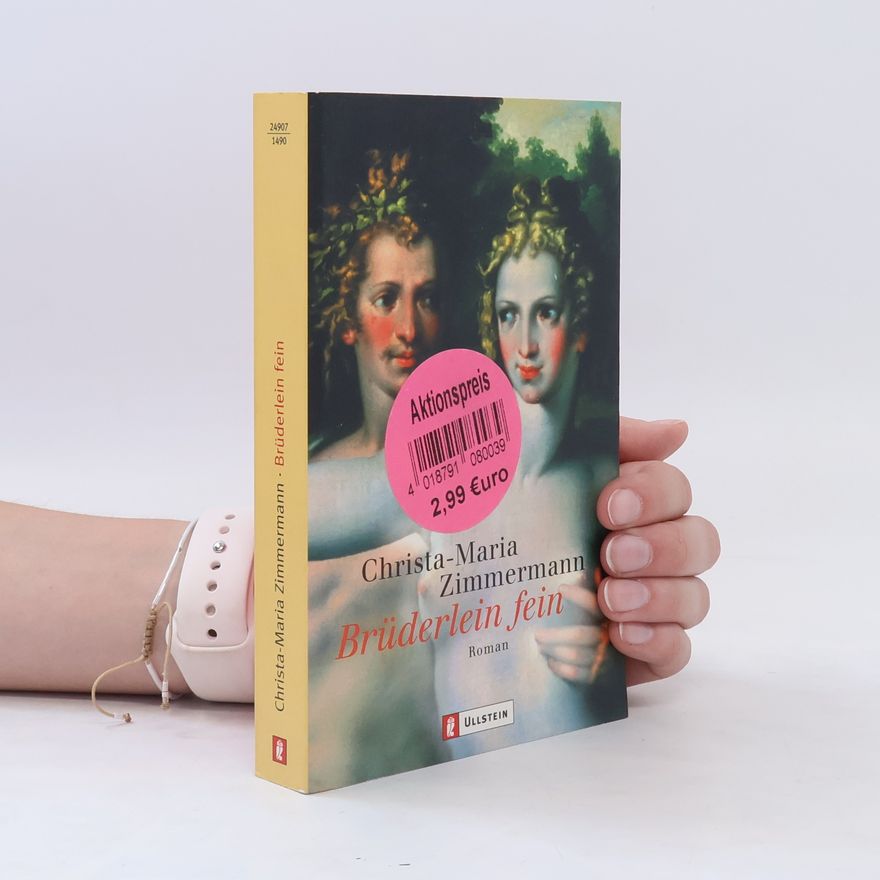 Christa Zimmermann Brüderlein fein. Roman