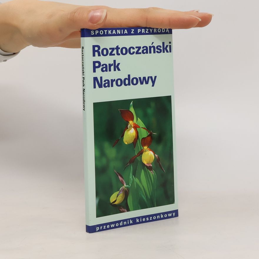 Paweł Marczakowski Roztoczański Park Narodowy