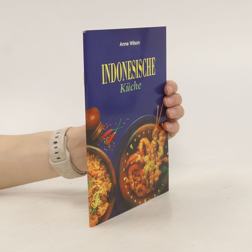 Anne Wilson Indonesische Küche