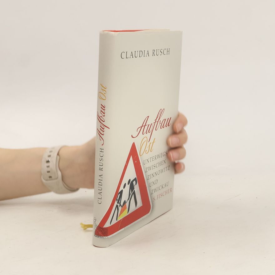 Claudia Rusch Aufbau Ost