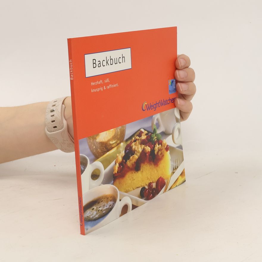 Autorenkollektiv Backbuch. Herzhaft, süß, knusprig & raffiniert