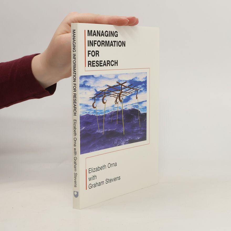 Graham Stevens Managing Information for Research
