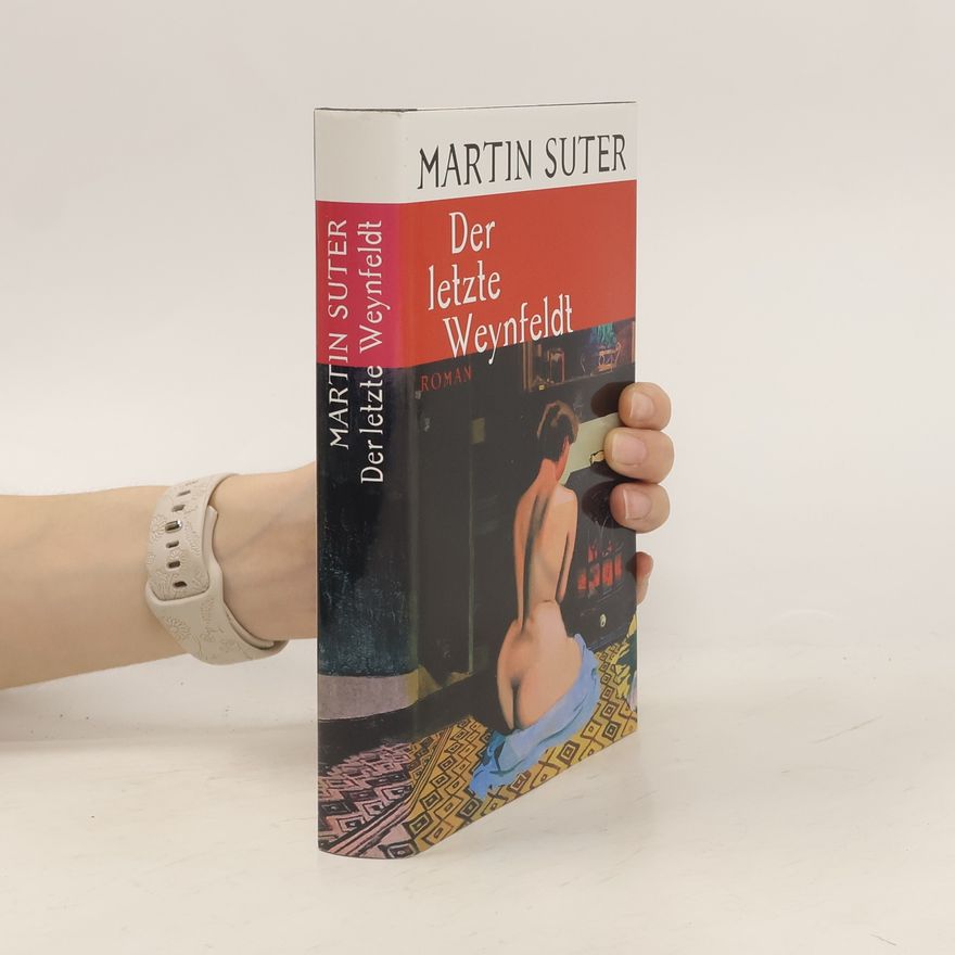 Martin Suter Der letzte Weynfeldt