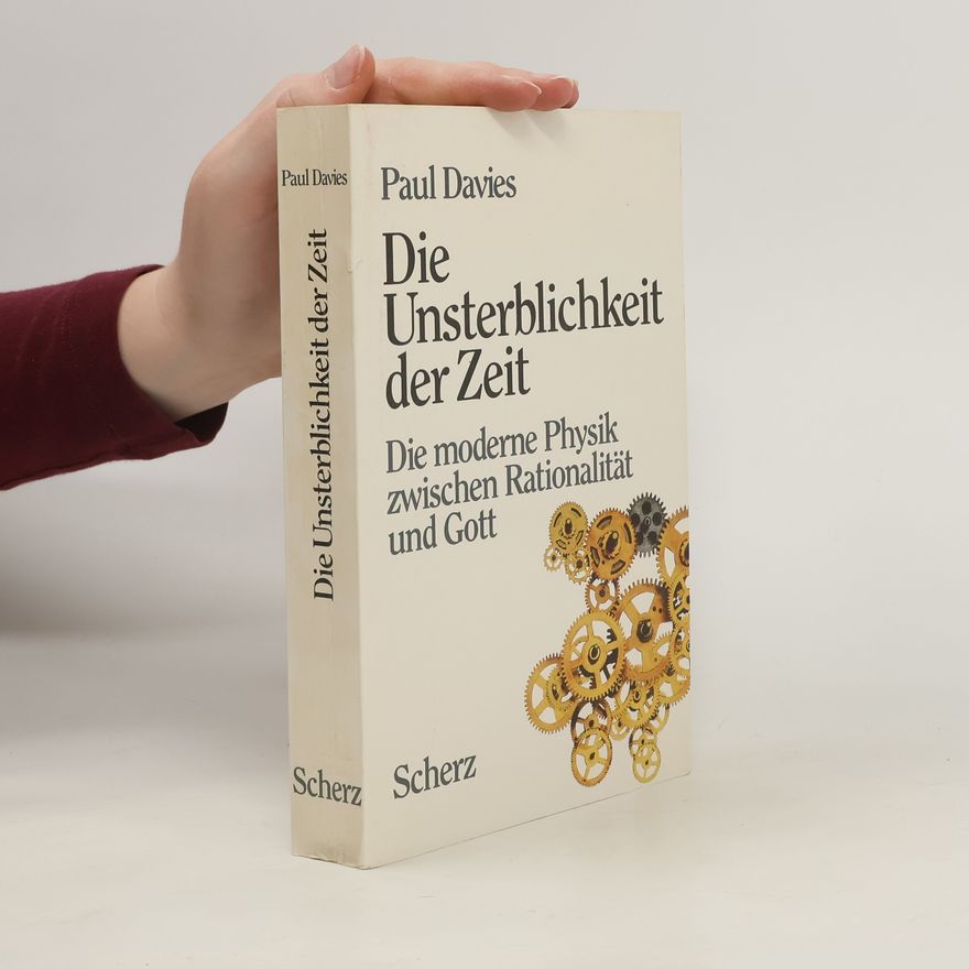 Paul Davies Die Unsterblichkeit der Zeit
