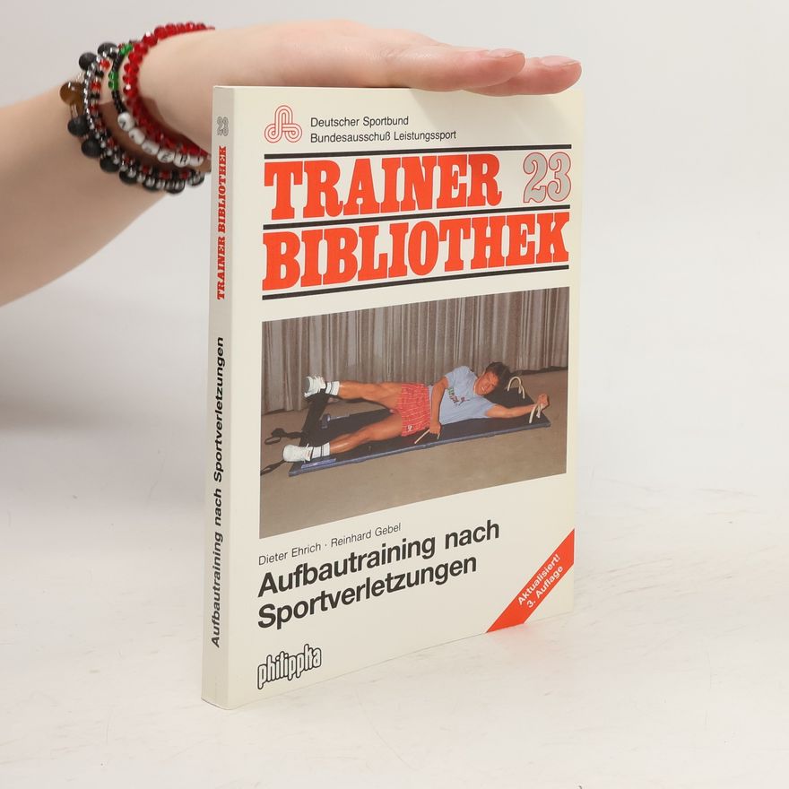 Hans-Dieter Ehrich Aufbautraining nach Sportverletzungen