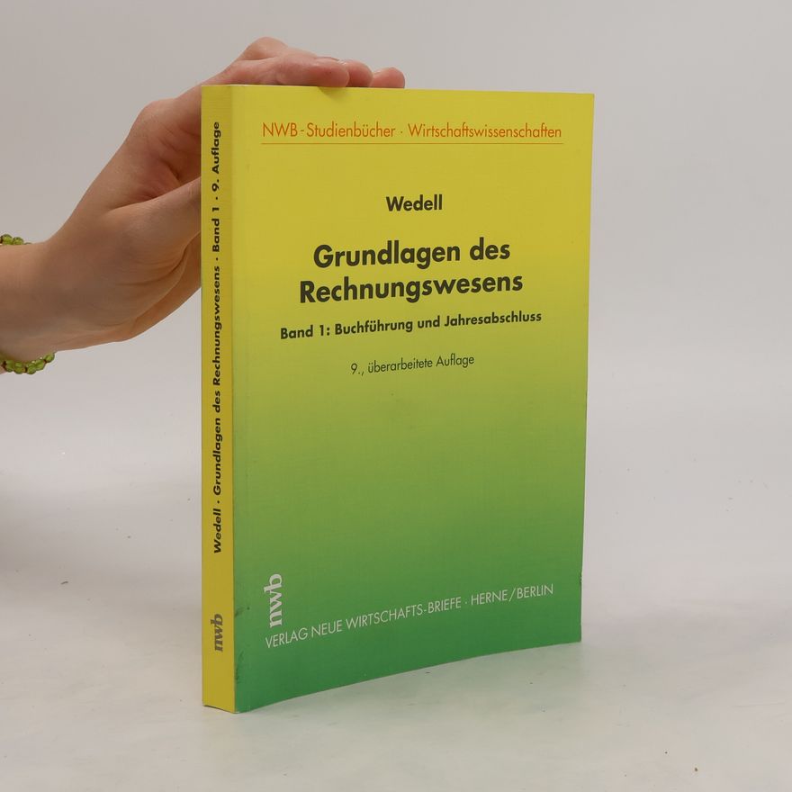 Harald Wedell Grundlagen des Rechnungswesens. 1. Buchführung und Jahresabschluss