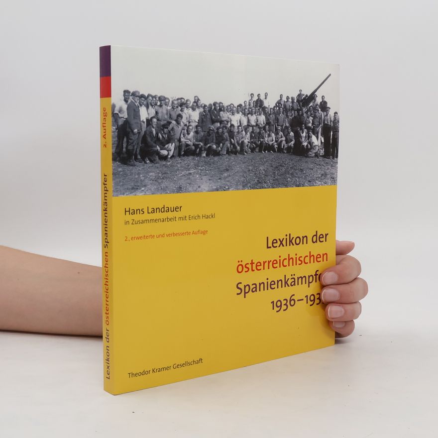Hans Landauer Lexikon der österreichischen Spanienkämpfer 1936-1939