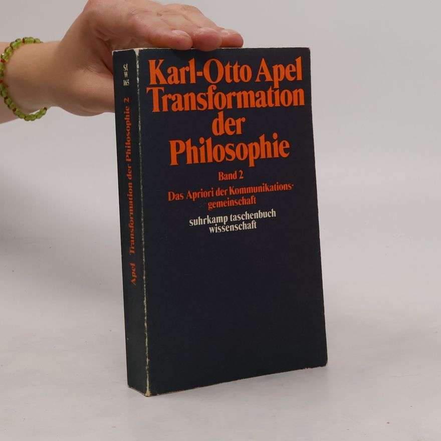Karl-Otto Apel Transformation der Philosophie, Band 2