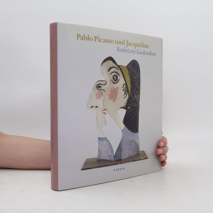 Auteurscollectief Pablo Picasso und Jacqueline, vorletzte Gedanken