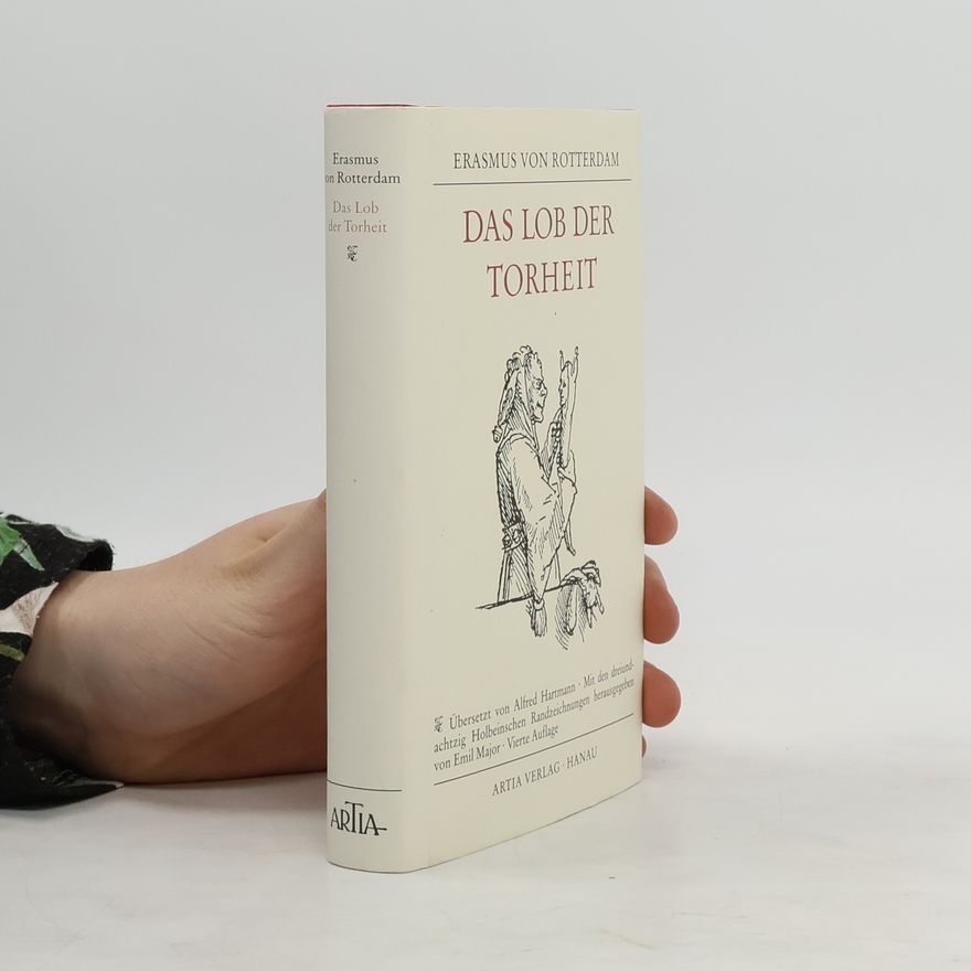 Erasmus Rotterdamský Das Lob der Torheit