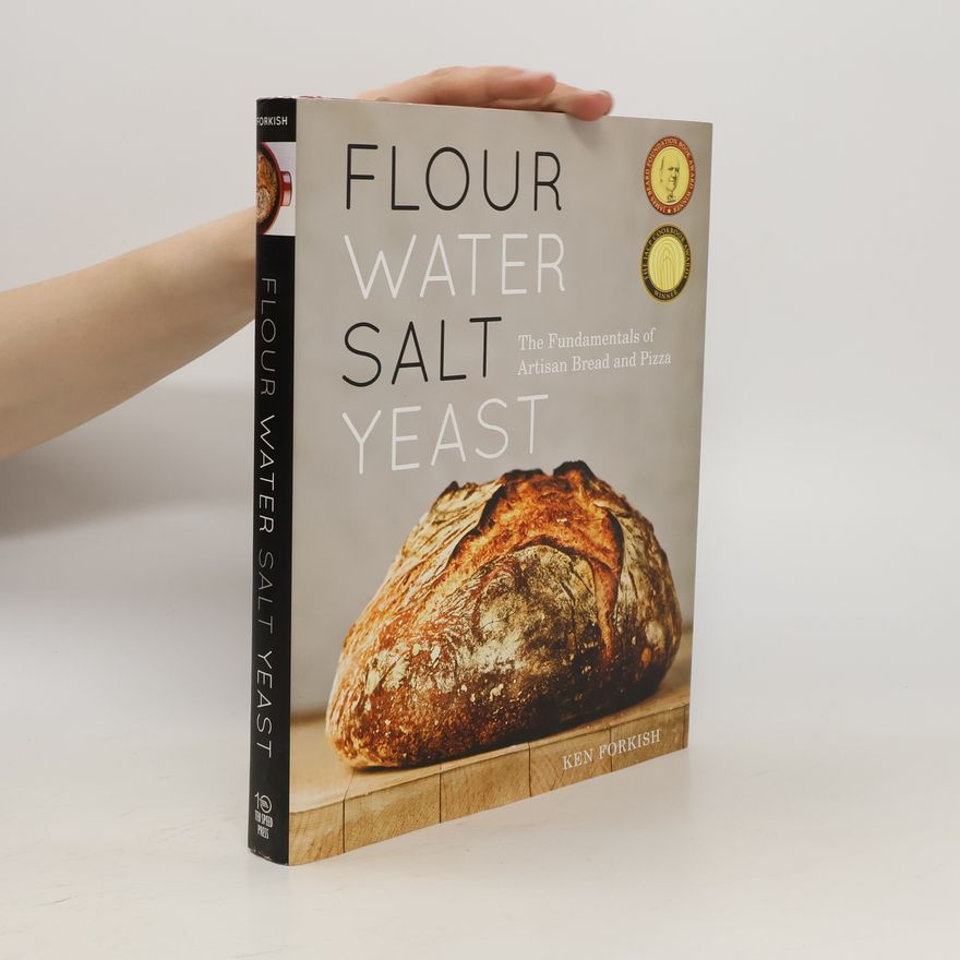 Ken Forkish Flour Water Salt Yeast