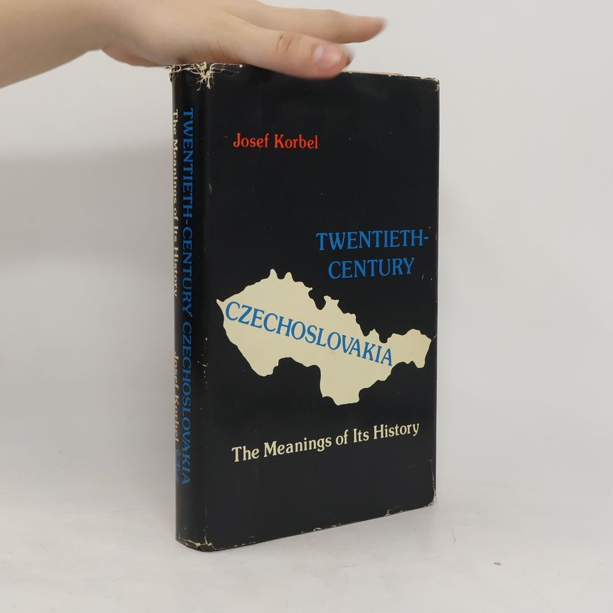 Josef Korbel Twentieth-century Czechoslovakia