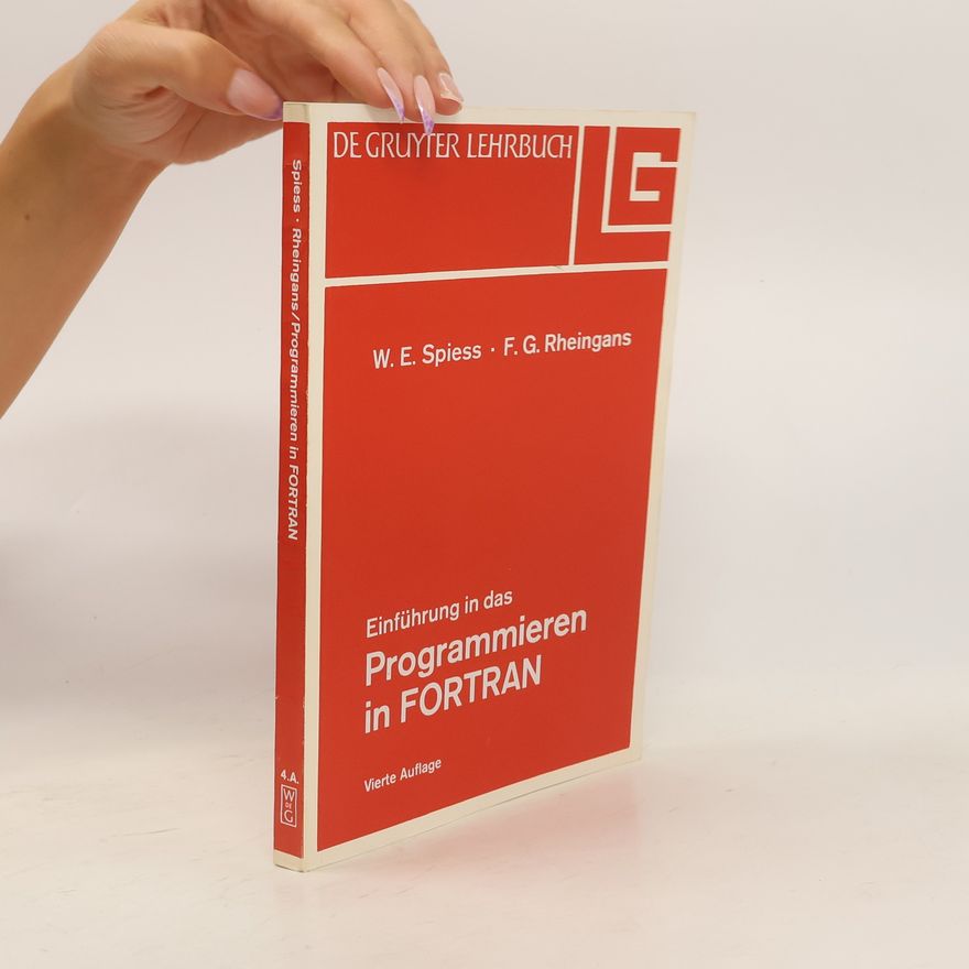 Wolfgang E. Spieß Einführung in das Programmieren in FORTRAN