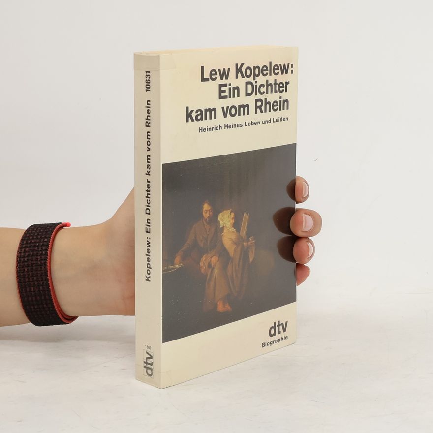 Lev Zinovjevič Kopelev Ein Dichter kam vom Rhein