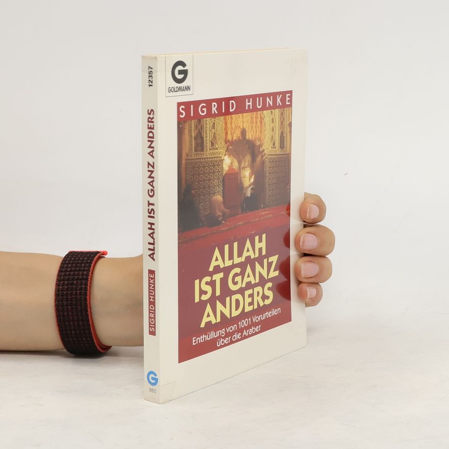 Sigrid Hunke Allah ist ganz anders
