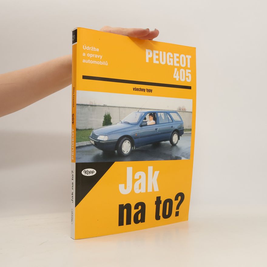 Bohuslav Královec Údržba a opravy automobilů. Peugeot 405