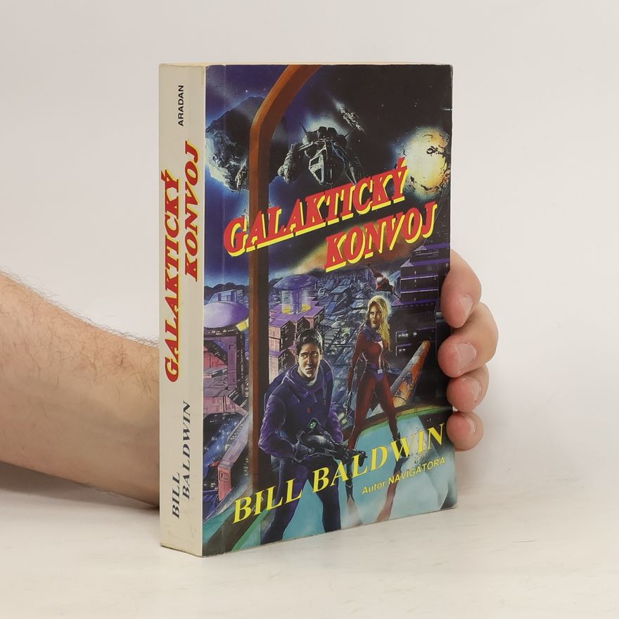 Bill Baldwin Galaktický konvoj