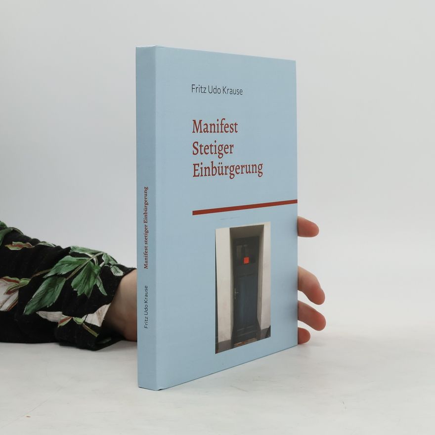 Fritz Udo Krause Manifest stetiger Einbürgerung
