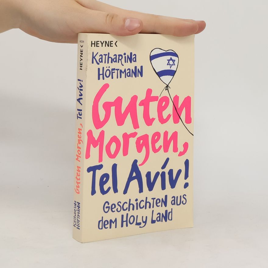 Katharina Höftmann Guten Morgen, Tel Avív!