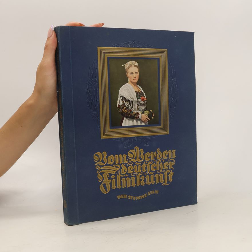 Oskar Kalbus Vom werden deutscher Filmkunst 1