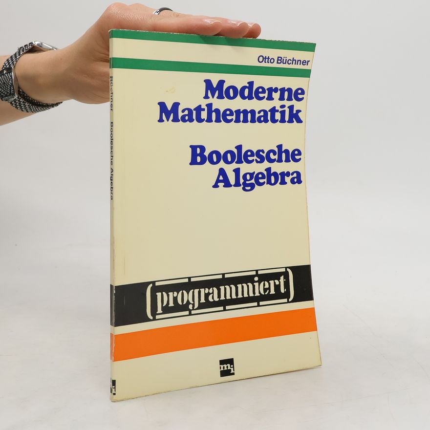 Kolektiv autorů Moderne Mathematik. Boolesche Algebra
