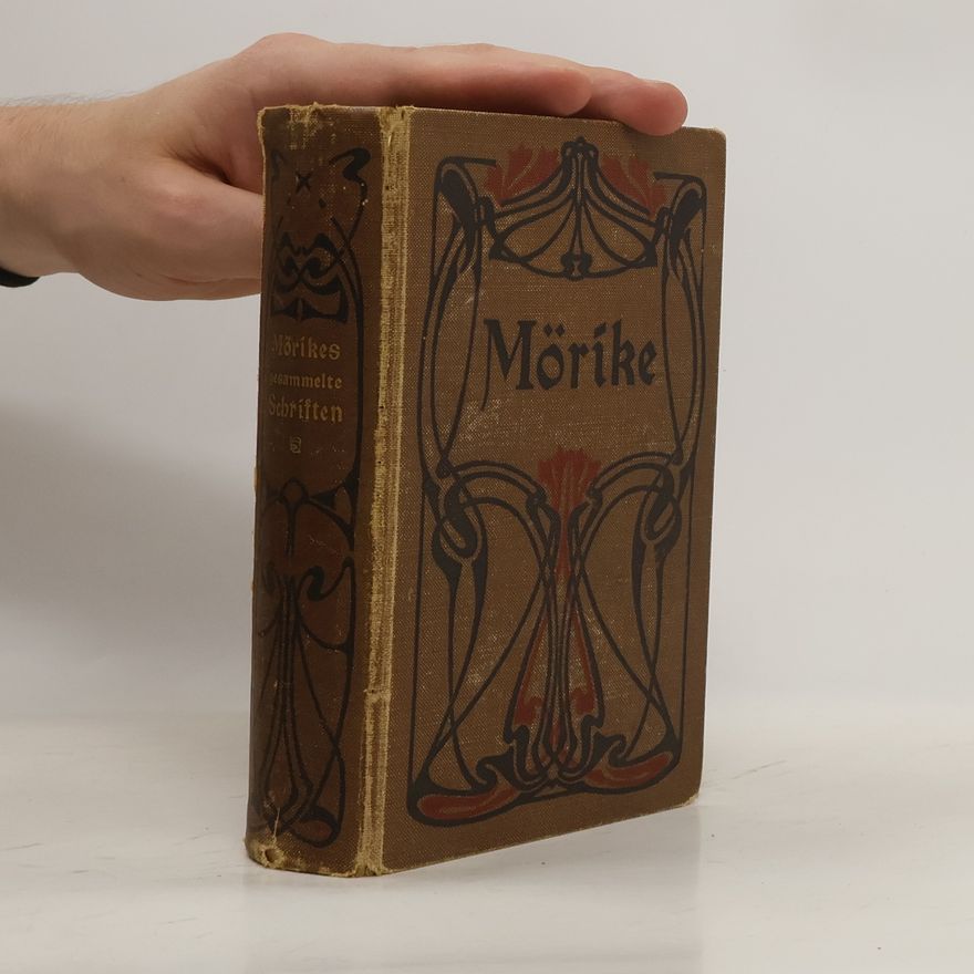Various authors Eduard Mörikes gesammelte Schriften in vier Bänden. Erster Band.