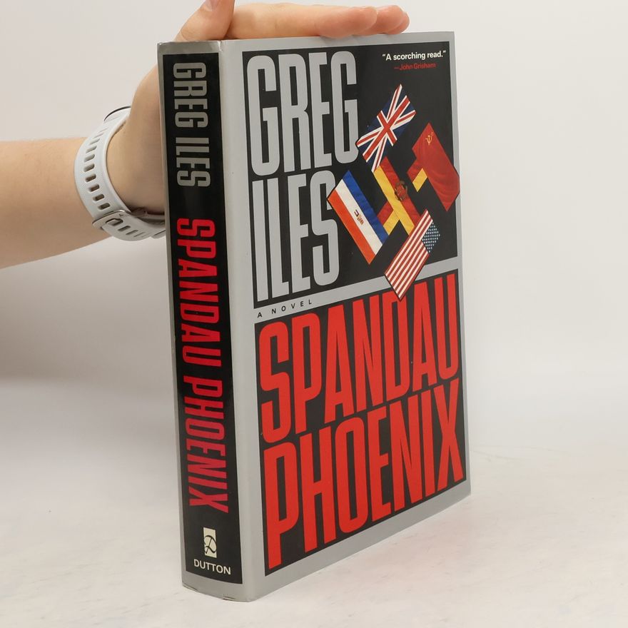 Greg Iles Spandau Phoenix Spandau Phoenix